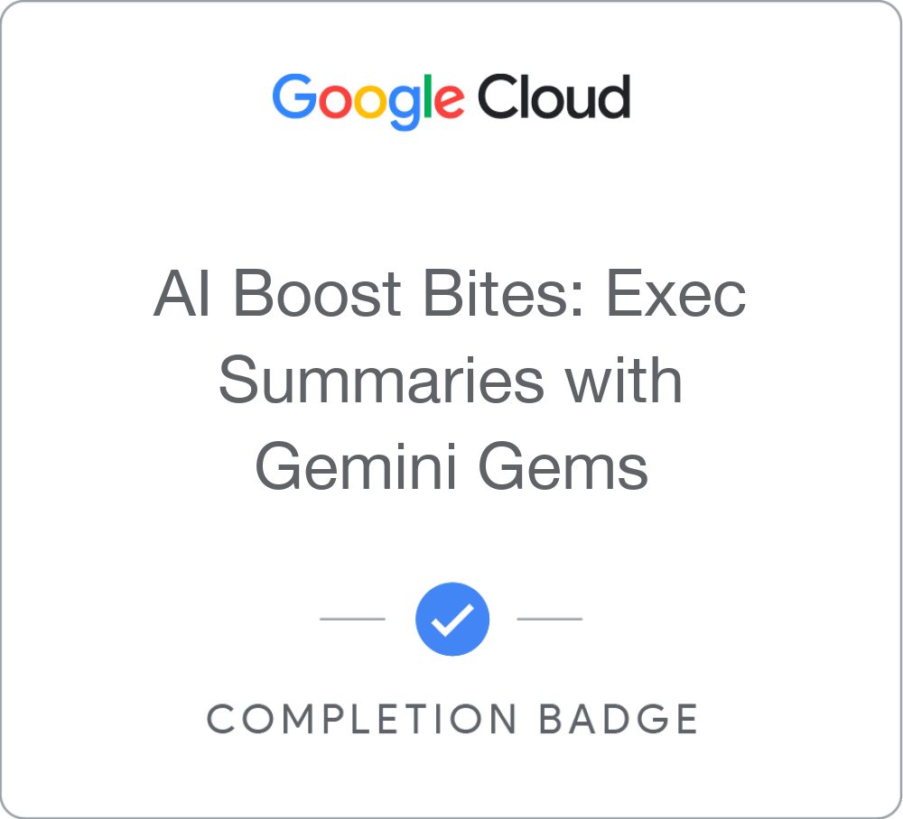 AI Boost Bites: Exec Summaries with Gemini Gems