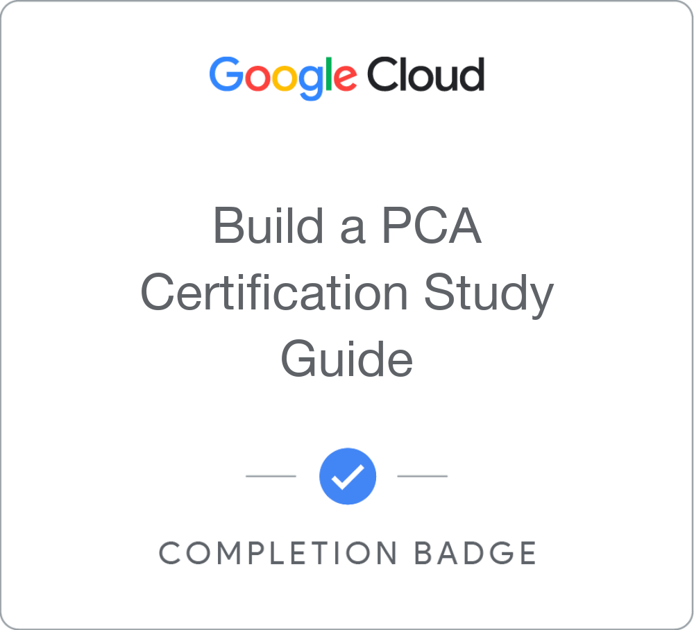 Build a Certification Study Guide: PCA Exam Prep